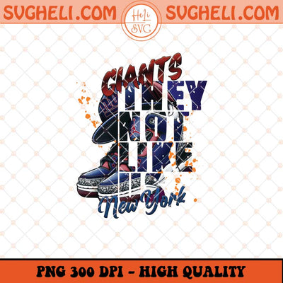 They Not Like Us New York Giants Png Giants Air Jordan Png Sublimation Files