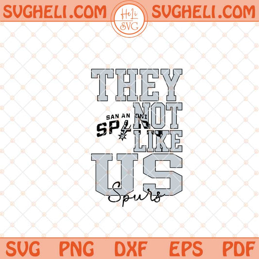 They Not Like Us San Antonio Spurs Basketball Svg NBA Svg Png Dxf Eps Files
