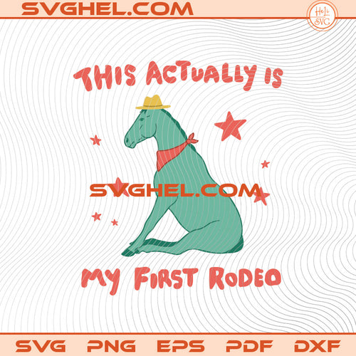 This Actually Is My First Rodeo Svg Vintage Cowboy Svg