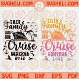 This Family Has No Cruise Control Svg Family Matching Cruise Svg 2023 Svg Png Dxf Eps Files