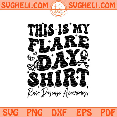 This Is My Flare Day Svg Rare Disease Support Svg Zebra Svg Png Dxf Eps Files