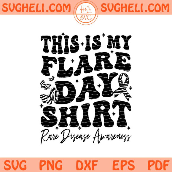 This Is My Flare Day Svg Rare Disease Support Svg Zebra Svg Png Dxf Eps Files