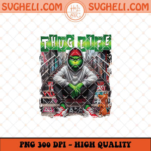 Thug Life Grinchmas Christmas Png Grinchy Christmas Png Sublimation Files