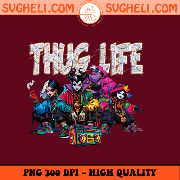 Thug Life Villain Disney Png Disney Thug Life Png Sublimation Design