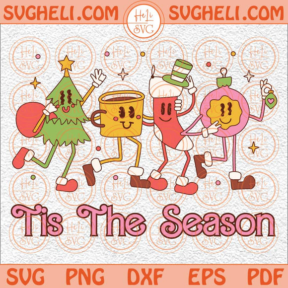 Tis The Season Christmas Svg Cute Chritmas Holiday Apparel Svg Png Dxf Eps Files