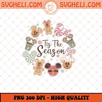 Tis The Season Png Mouse Christmas Cartoon Friends Png Sublimation Files