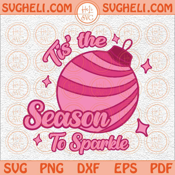 Tis The Season To Sparkle Svg Merry Christmas Svg Snowman Svg Png Dxf Eps Files