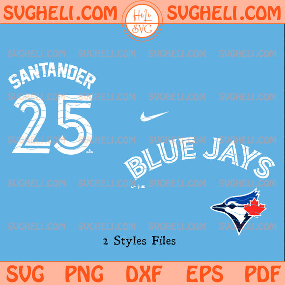 Toronto Blue Jays Anthony Santander Svg Blue Jays Svg