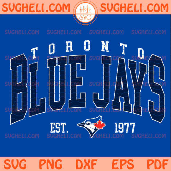 Toronto Blue Jays Est 1977 Svg Vintage Blue Jays Svg