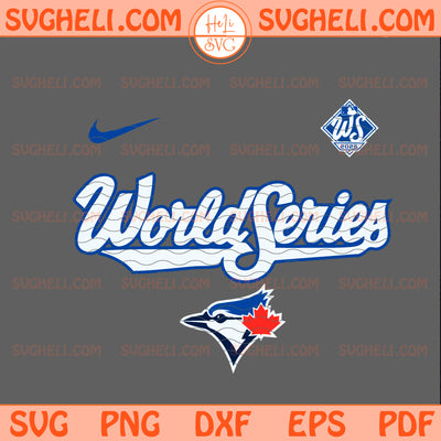 Toronto Blue Jays World Series 2025 Svg Blue Jays MLB Svg