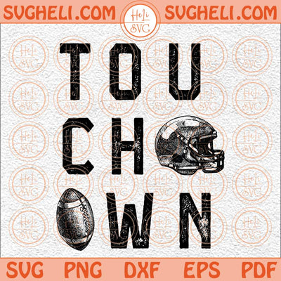 Touchdown Svg Football Mom Svg Football Season Svg Game Day Svg Png Dxf Eps Files