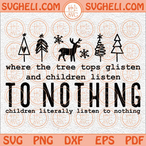 Tree Tops Glisten Svg Christmas Vibes Svg Sarcastic Christmas Svg Png Dxf Eps