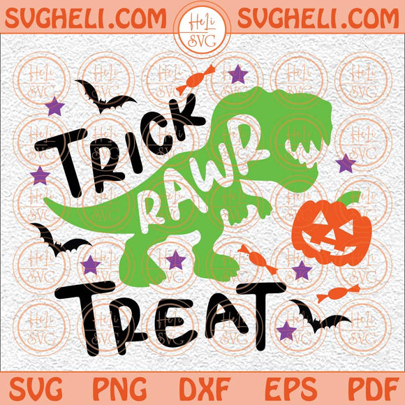 Trick Rawr Treat Svg Boys Halloween Svg Halloween Candy Bag Svg Png Dxf Eps