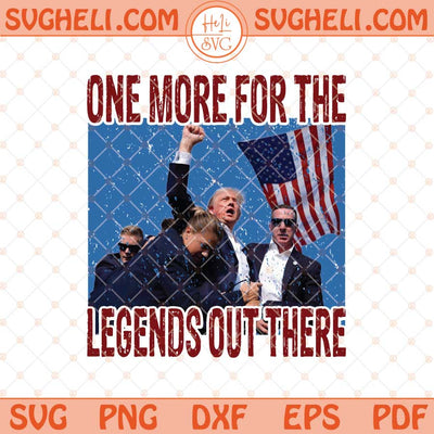 Trump Assassination Svg Trump 2024 Supporter Svg Trump Svg Png Dxf Eps Files