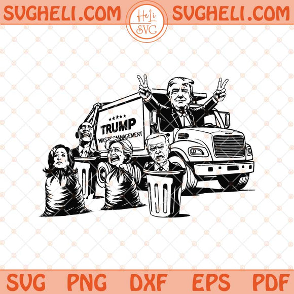 Trump Garbage Truck Svg Garbage Man Donald Trump Svg Png Dxf Eps Files