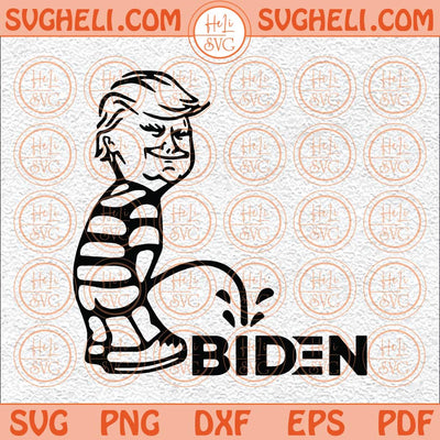 Trump PEEing On Biden Svg Trump 2024 Svg Love Trump Svg Trump Svg Png Dxf Eps Files