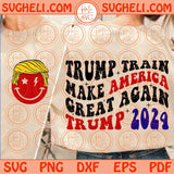 Trump Train Svg Make America Great Again Trump 2024 Svg Trump Svg Png Dxf Eps Files