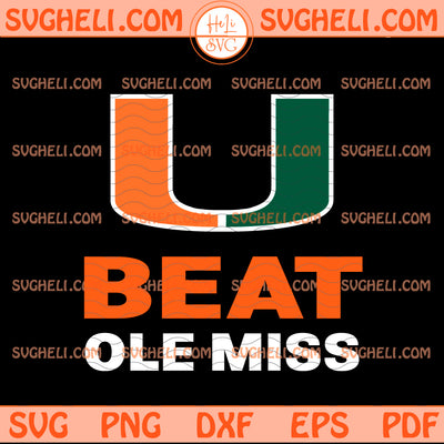 U Miami Football Beat Ole Miss 2026 Svg U Miami Logo Svg