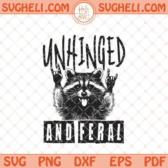 Unhinged And Feral Svg Rock'n Feral Racoon Svg Png Dxf Eps Files