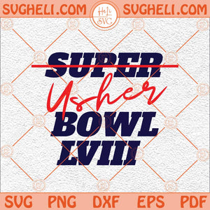 Usher Super Bowl Halftime Svg 2024 Usher Halftime Show Svg Png Dxf Eps Files