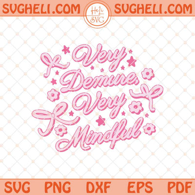 Very Demure Svg Cute Trendy Girly Aesthetic Artsy Svg Png Dxf Eps Files