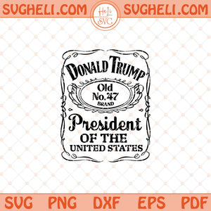 Vintage Donald Trump Whiskey Bottle Label 2024 Svg Maga Svg Png Dxf Eps Files