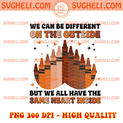 We Can Be Different On The Outside Heart Black History Png