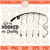 We are Hooked on Daddy Svg Fishing Dad Svg Reel Rod With Name Svg Png Dxf Eps Files