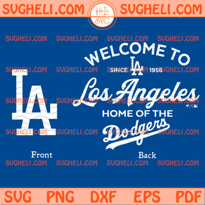 Welcome To Los Angeles Home of The Dodgers 2026 Svg