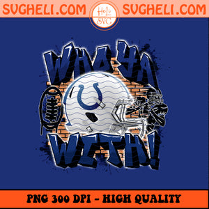 Who Ya With Indianapolis Colts NFL Png Colts NFL Png Sublimation Design