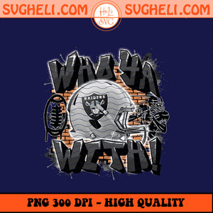 Who Ya With Las Vegas Raiders NFL Png Raiders NFL Png Sublimation Design