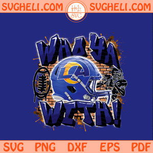 Who Ya With Los Angeles Rams NFL Png Rams NFL Png Sublimation Design