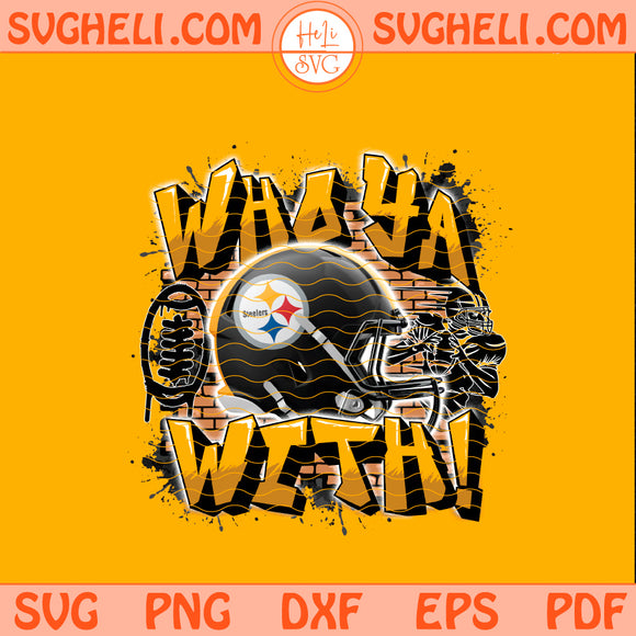 Who Ya With Pittsburgh Steelers NFL Png Steelers NFL Png Sublimation Design