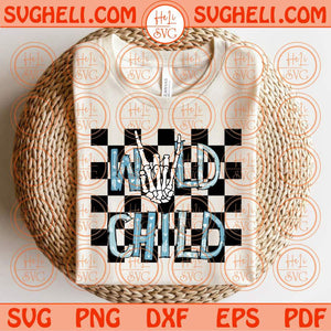 Wild Child Checkered Svg Retro Wild Child Svg Toddler Svg For Boy Svg Png Dxf Eps Files