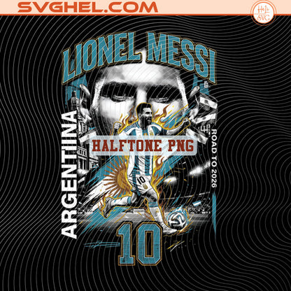 Lionel Messi Argentina Halftone PNG and World Cup 2026 Countries PNG Bundle design featuring vibrant graphics and the number 10, perfect for World Cup 2026 enthusiasts.
