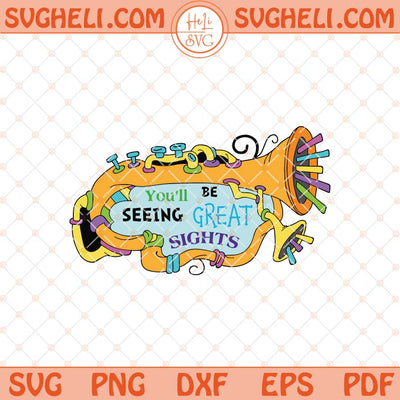You'll Be Seeing Great Sights Svg Dr Seuss Quotes Svg Png Dxf Eps Files