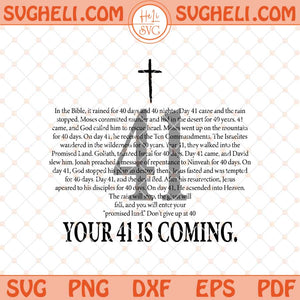 Your 41 Is Coming Svg Christian Svg Cross Svg Love Jesus Svg Png Dxf Eps Files