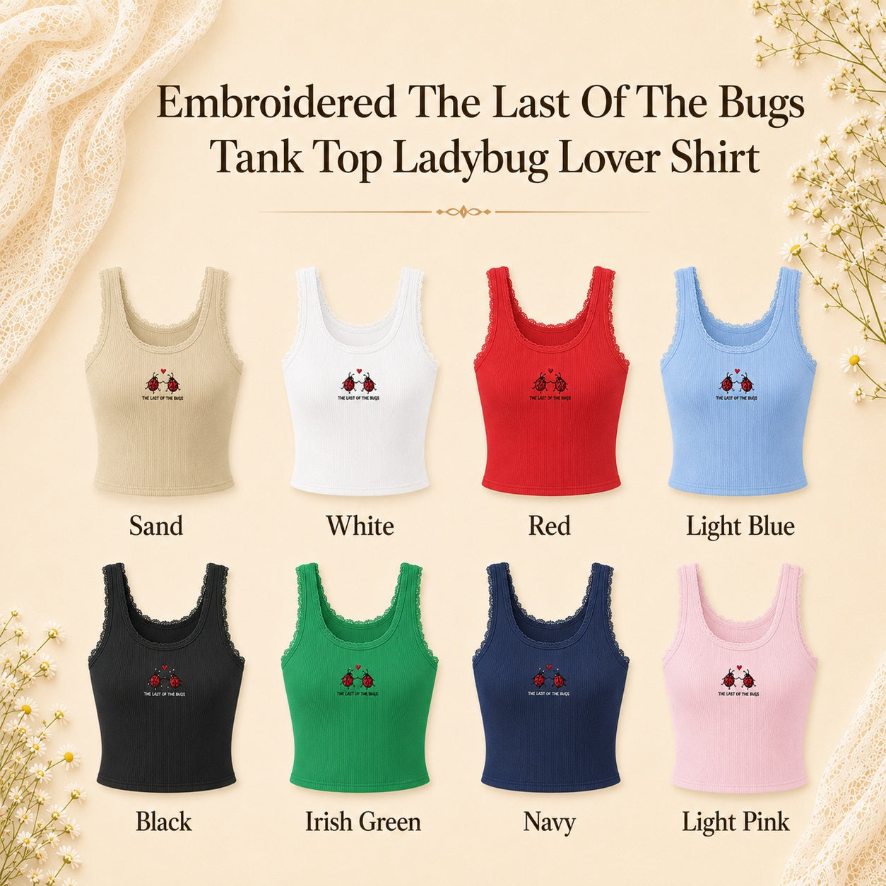 Embroidered The Last Of The Bugs Tank Top Ladybug Lover Shirt