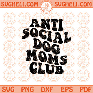 Anti Social Dog Moms Club Svg Wavy Love Cat Funny Cat Svg Png Cricut Dxf Pdf Eps Files