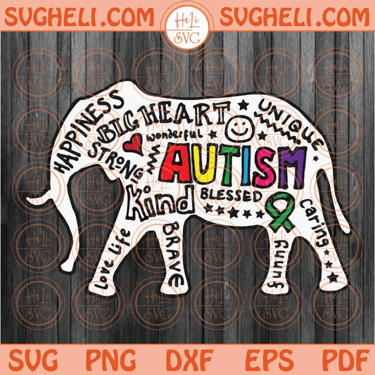 Autism Elephant Svg Autism Awareness Svg Autism Quote Svg Png Dxf Eps Files