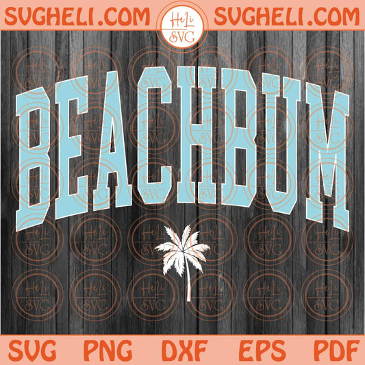 Beachbum Svg Palm Tree Summer Beach Svg Sport Beach Bum Svg Png Dxf Eps Files