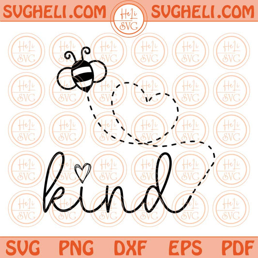 Bee kind Svg Bee Kindness Svg Be Kind Honey Bee Svg Png Dxf Eps Files