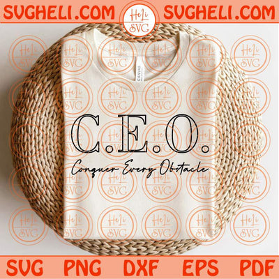 CEO Conquer Every Obstacle Svg Business Boss Svg Entreprenuer Svg Png Dxf Eps Files