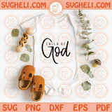 Child of God Svg Christian Svg Bible Verse Svg Scripture Svg Png Dxf Eps Files