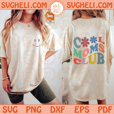 Cool Moms Club Svg Groovy Flower Mom Svg Retro Cool Mom Svg Png Dxf Eps Files