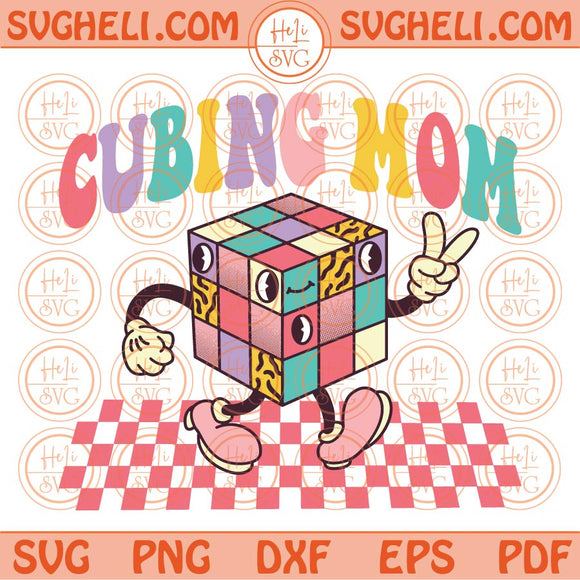 Cubing Mom Svg Cube Mom Svg Rubik Cube Svg Rubik Lover Svg Png Eps Files