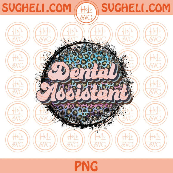 Dental Assistant Png Sublimation Leopard Retro Dental Hygienist Png File