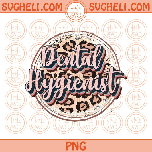 Dental Hygienist Leopard Png Sublimation Dental Assistant Png Dentist Png Files