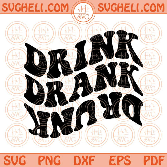 Drink Drank Drunk Svg Wavy Tipsy Alcohol Svg Funny Drinking Svg Png Dxf Eps Files