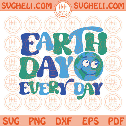 Earth Day Svg Earth Day Every Day Svg Smiley Face Svg Save the Earth Png Svg Dxf Pdf Eps Files
